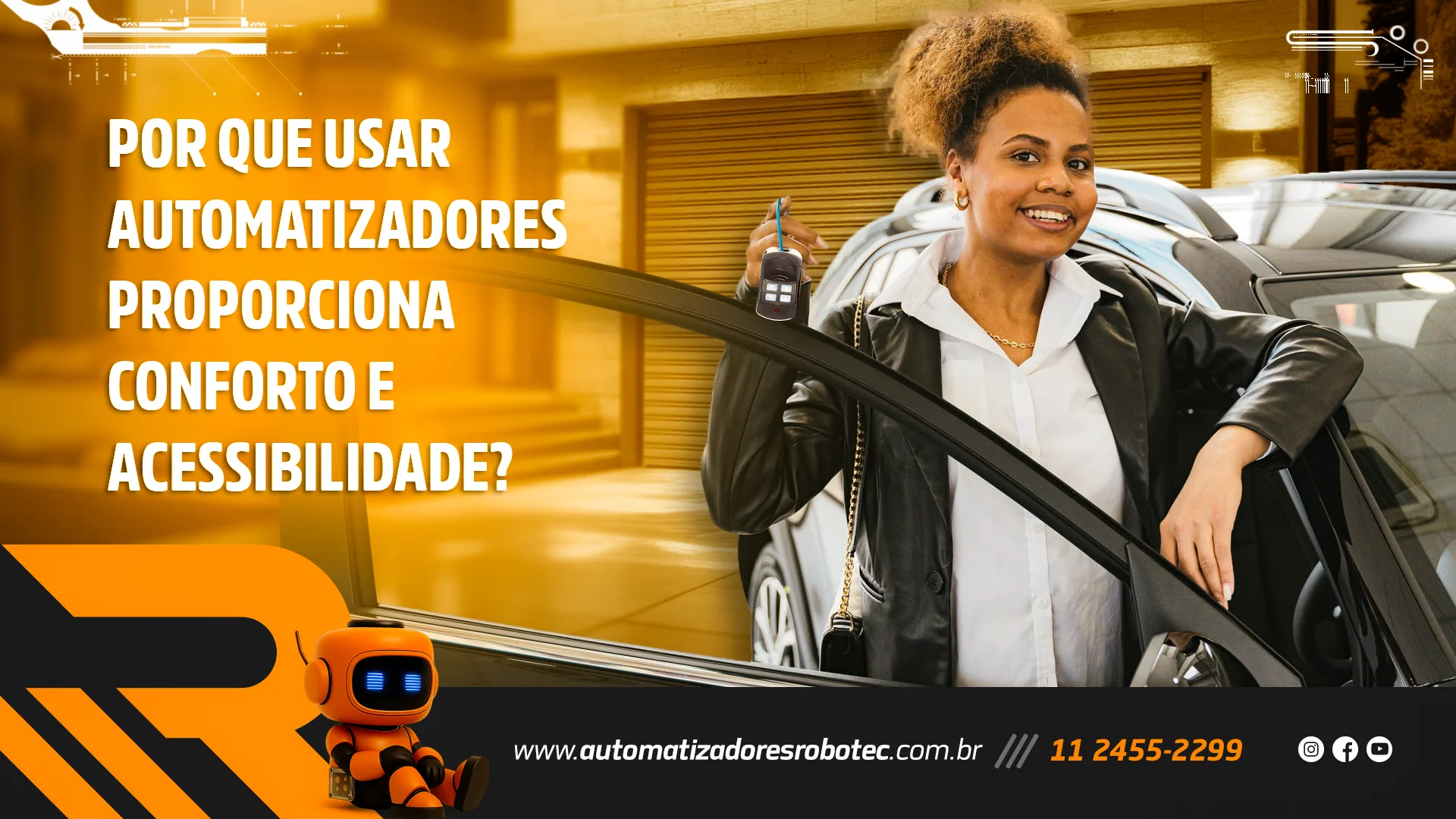 Por que usar automatizadores proporciona conforto e acessibilidade?
