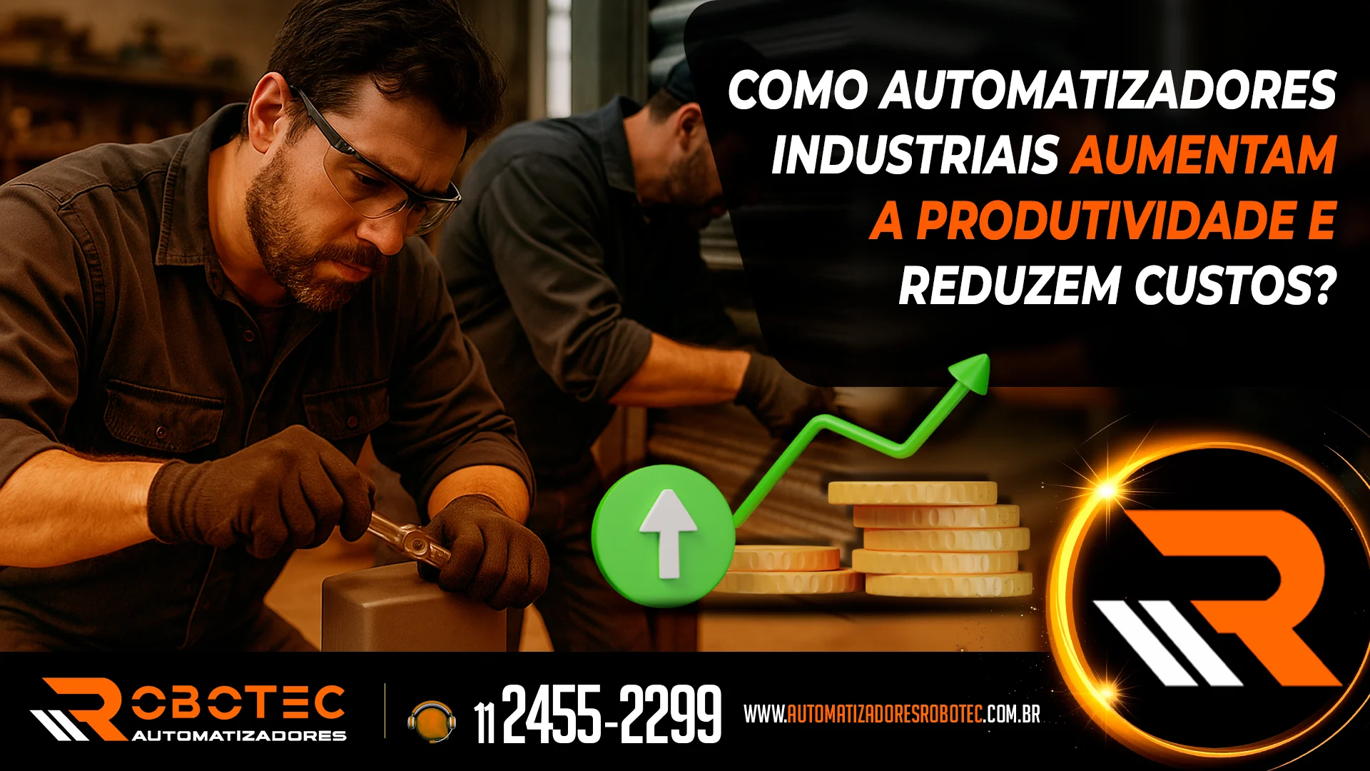 Como automatizadores industriais aumentam a produtividade e reduzem custos?