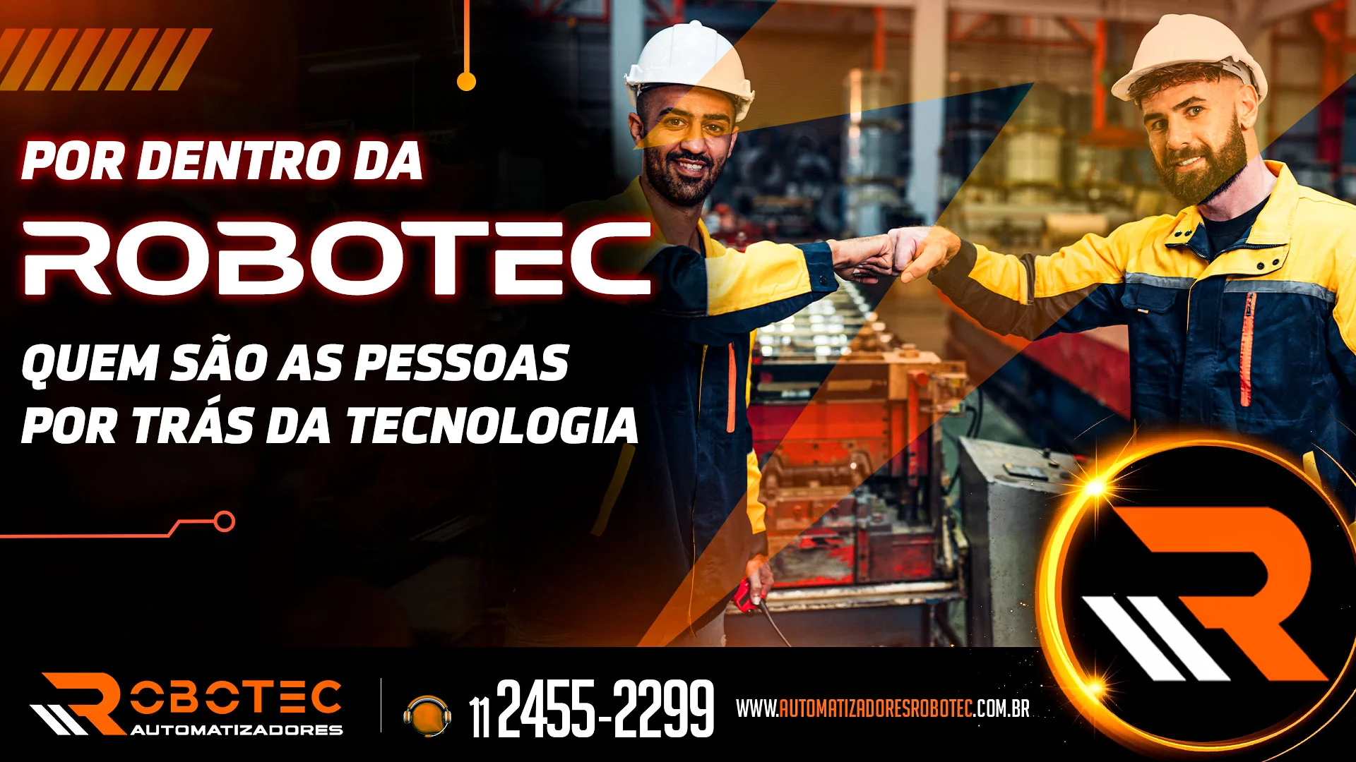 Por dentro da Robotec: quem são as pessoas por trás da tecnologia