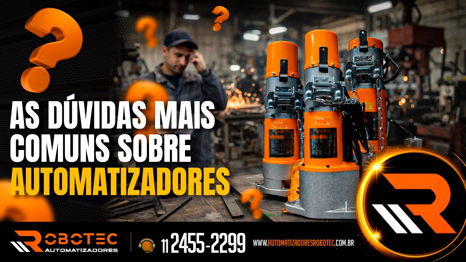 As dúvidas mais comuns sobre automatizadores com a Robotec