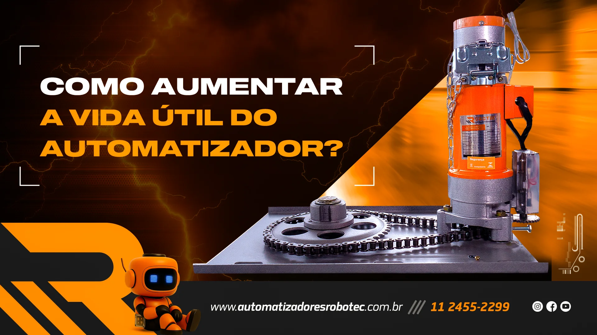 Como aumentar a vida útil do automatizador?