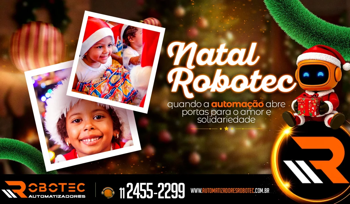 Natal Robotec: quando a automação abre portas para o amor e solidariedade 
