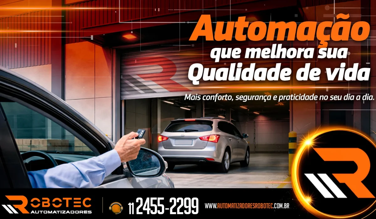 Como a Robotec Automatizadores faz diferença na sua qualidade de vida?
