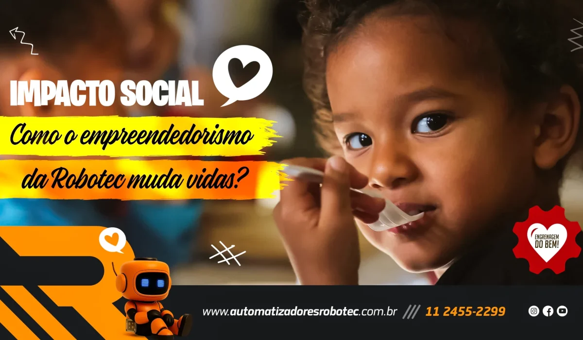 Impacto social: como o empreendedorismo da Robotec muda vidas