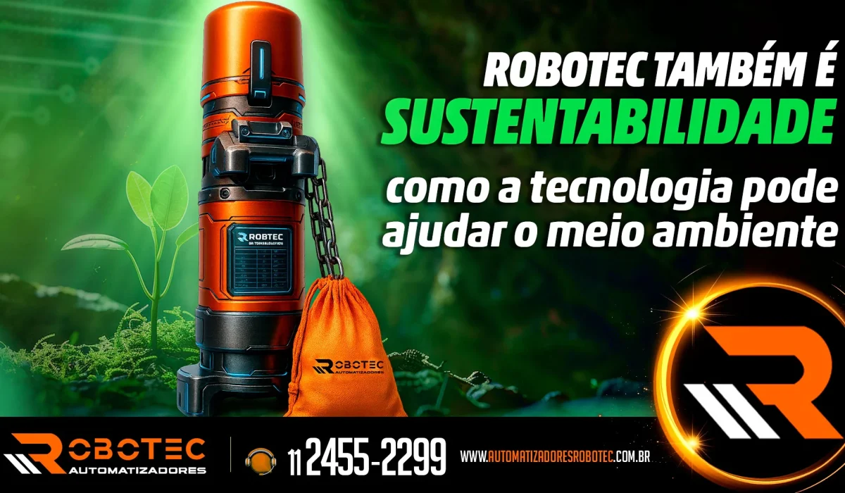 Robotec também é sustentabilidade: como a tecnologia pode ajudar o meio ambiente