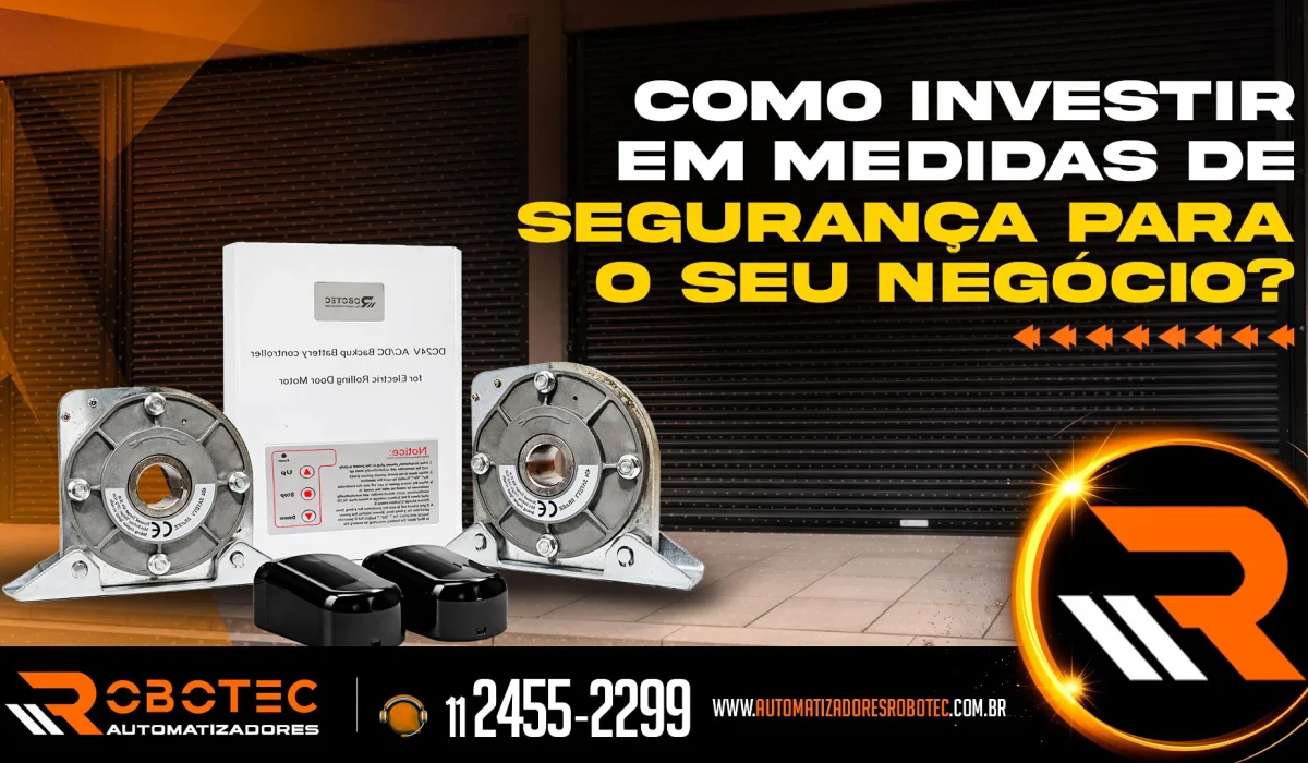 Como investir em medidas de segurança para o seu negócio?