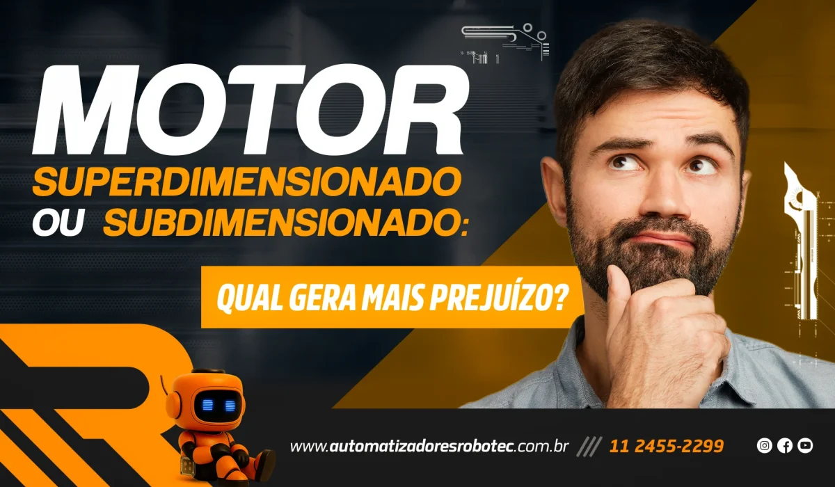 Motor superdimensionado ou subdimensionado: qual gera mais prejuízo?