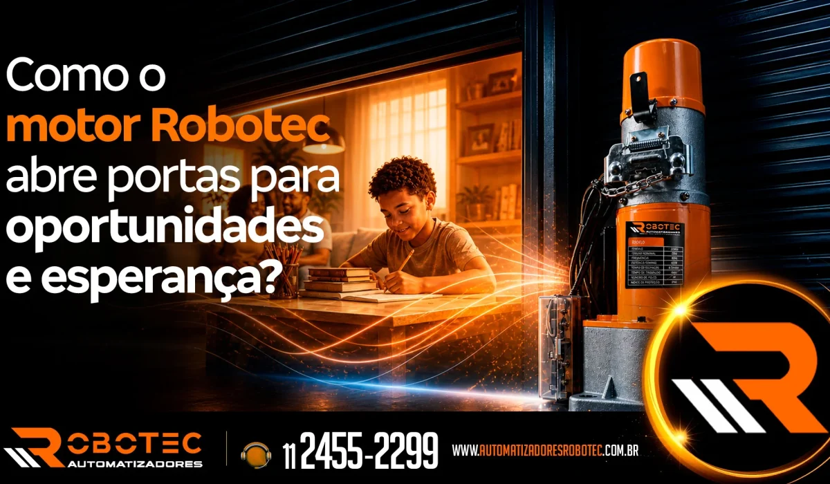 5 vantagens do motor Robotec que abre portas para oportunidades e esperança