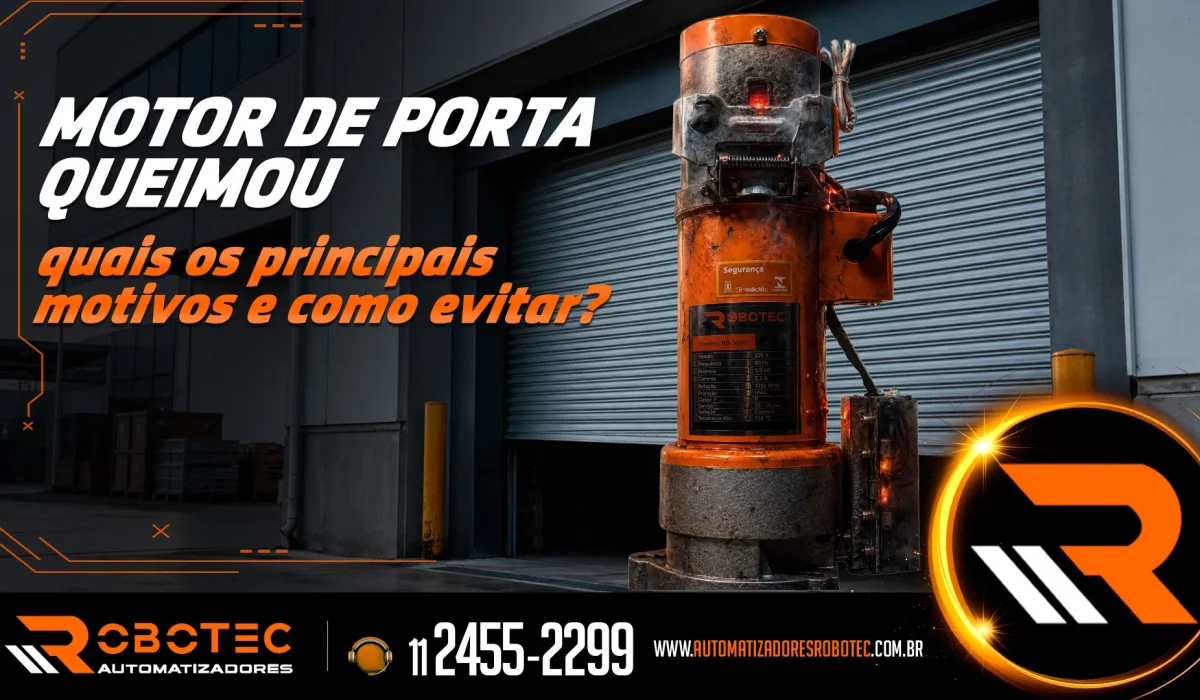 Motor de porta queimou: quais os principais motivos e como evitar?