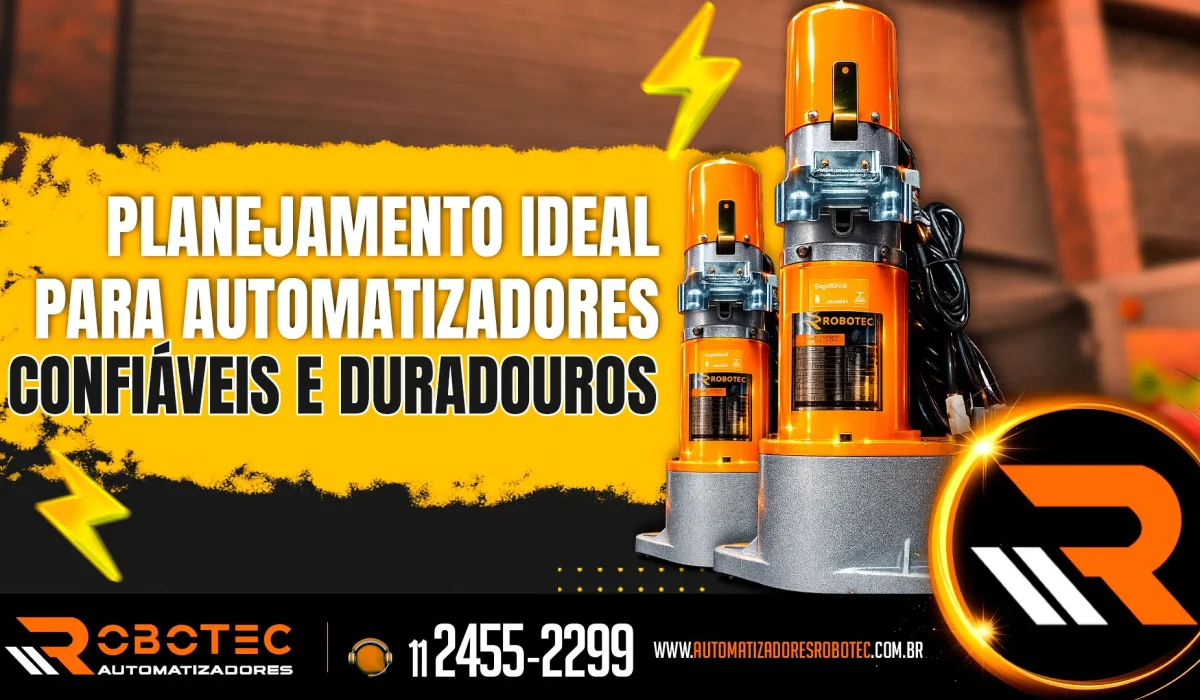 Planejamento ideal para automatizador confiável e duradouro